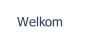 Welkom.